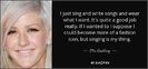 quote-i-just-sing-and-write-songs-and-wear-what-i-want-it-s-quite-a-good-job-really-if-i-wanted-elli