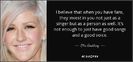 quote-i-believe-that-when-you-have-fans-they-invest-in-you-not-just-as-a-singer-but-as-a-person-elli