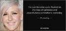 quote-i-ve-just-become-quite-fixated-on-the-idea-of-calmness-and-peacefulness-somewhere-someday-elli