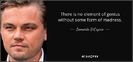 quote-there-is-no-element-of-genius-without-some-form-of-madness-leonardo-dicaprio-85-40-46