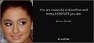 quote-you-are-beautiful-and-perfect-and-lovely-however-you-are-ariana-grande-63-64-97