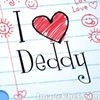 i love deddy2