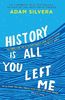 Day 15 - Book thats been on your TBR the longest - History Is All You Left Me, Adam Silvera