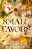 Day 24 - Largely unknown book you love - Small Favors, Erin A. Craig
