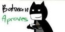 batman aproves
