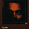 • Emptiness got “Try Me”.