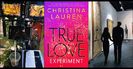 ⤷The True Love Experiment ✎ Christina Lauren「vol. 2﹚