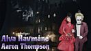 ☠︎ Alva Havmåne & Aaron Thompson are stuck in a mirror and
