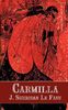 Carmilla, J. Sheridan Le Fanu˛　Before Dracula there was Carmilla, a sickening yet sensual