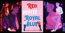 ⤷Red, White & Royal Blue ✎ Casey McQuiston「 ☼﹚