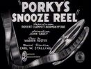 Porky Snooze Reel