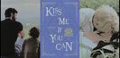 ˓❛Kiss Me If You Can❜˒　　[3✭]　ᵇʸقẒị♥g̣.