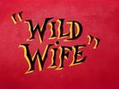 Wild Wife