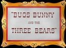 Bugs Bunny And The Three Bears