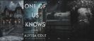 ˓♥♥♡♡♡˒ ‘ᵎOne of Us Knows ᵇʸAlyssaCole’ ⠀⠀—Standalone.