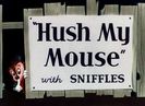 Hush My Mouse