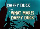 What Makes Daffy Duck
