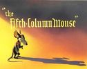 The Fifth Column Mouse