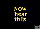 Now Hear This