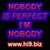 nobody%20is%20perfect%20im%20nobody
