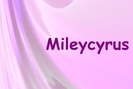 Mileycyrus