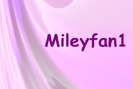 Mileyfan1