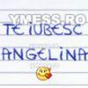 te iubesc ANGELINA.thumbnail