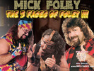 Mick Foley - The 3 faces of foley