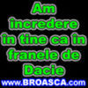 avatare_poze_am_incredere_in_tine_ca_in_franele_de_dacie