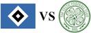 Hamburg SV vs Celtic Glasgow