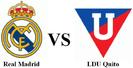 Real Madrid vs Liga de Quito