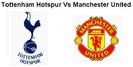 Tottenham Hotspur vs Manchester United