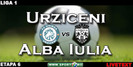 Unirea Urziceni vs Unirea Alba Iulia