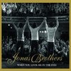 Jonas Brothers - When You Look Me In The Eyes