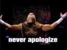 Never Apologize :X