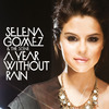 Selena Gomez And The Scene - A Year Without Rain (The Alias Radio Edit)