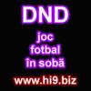 dnd joc fotbal in soba