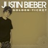 Justin Bieber %u2013 Golden Ticket Official Single Cover