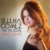 Selena Gomez & The Scene - Who Says (FanMade Single Cover) Made by musicismylife