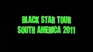 The Black Star Tour South America Trailer 337