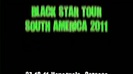 The Black Star Tour South America Trailer 338