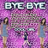 bye-bye