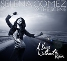 Selena-Gomez-The-Scene-A-Year-Without-Rain-FanMade1-400x371
