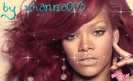 Rihanna:*