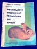 Tehnologia cresterii iepurilor de casa