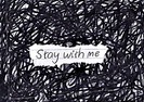 Hi! [ Stay with me ]