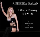 Andreea-Balan-Like-a-Bunny-Remix