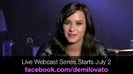 Demi Lovato - Live Webcast Series 102