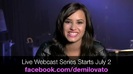 Demi Lovato - Live Webcast Series 108