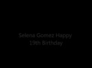 Selena Gomez Happy 19th Birthday 003